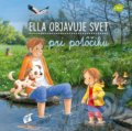 Ella objavuje svet: Pri potôčiku - Sandra Grimm, Katja Senner (ilustrátor), Fortuna Libri, 2022