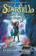 Starfell: Willow Moss and the Magic Thief - Dominique Valente, Sarah Warburton (ilustrátor), HarperCollins, 2022