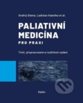 Paliativní medicína pro praxi - Ladislav Kabelka, Galén, spol. s r.o., 2022