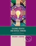 Kniha: Teaching Creative and Critical Thinking (Marjorie S. Schiering). Rowman & Littlefield, 2016