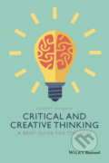Kniha: Critical and Creative Thinking (Robert DiYanni). Wiley-Blackwell, 2015