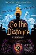 Go the Distance: A Twisted Tale - Jen Calonita, Disney-Hyperion, 2021