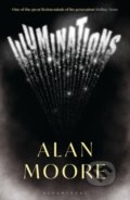 Illuminations - Alan Moore, Bloomsbury, 2022