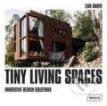 Kniha: Tiny Living Spaces (Lisa Baker)
