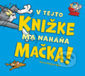 Kniha: Tom & Jerry: V tejto knižke ma naháňa mačka! (Benjamin Bird). Ella & Max, 2022