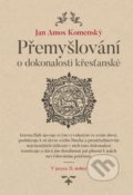 Kniha: Přemyšlování o dokonalosti křesťanské (Jan Amos Komenský). Didasko, 2022