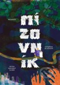 Kniha: Mízovník (Kateřina Blažková). Meander, 2022