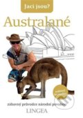Kniha: Jací jsou? - Australané (Lingea). Lingea, 2022
