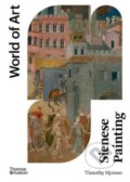 Kniha: Sienese Painting (Timothy Hyman). Thames & Hudson, 2022