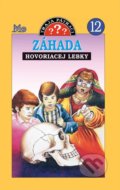 Traja pátrači 12 - Záhada hovoriacej lebky - Robert Arthur, Slovenské pedagogické nakladateľstvo - Mladé letá, 2022