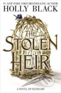 The Stolen Heir - Holly Black, Hot Key, 2023