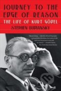 Journey to the Edge of Reason - The Life of Kurt Godel - Stephen Budiansky, WW Norton & Co, 2022