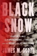 Black Snow - James M. Scott, WW Norton & Co, 2022