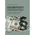 Osobitosti finančného práv - Soňa Kubincová, Jozef Králik, Vysoká škola Danubius, 2022