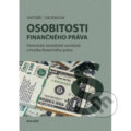 Kniha: Osobitosti finančného práv (Jozef Králik a Soňa Kubincová). Vysoká škola Danubius, 2022