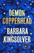 Demon Copperhead - Barbara Kingsolver, Faber and Faber, 2022