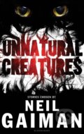 Kniha: Unnatural Creatures (Neil Gaiman). Bloomsbury, 2014