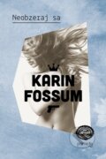 E-kniha: Neobzeraj sa (Karin Fossum)