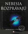 Kniha: Nebesia rozprávajú (Autorský kolektív). Spolok svätého Vojtecha, 2003