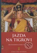 Kniha: Jazda na tigrovi (Láma Ole Nydahl), 2014 Kniha: Jazda na tigrovi (Láma Ole Nydahl), 2014