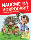 Kniha: Naučme sa hospodáriť (Petr Šulc). Pierot, 2014