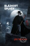 E-kniha: Bláznivý úplněk (Jim Butcher), 2010
