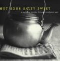 Hot, Sour, Salty, Sweet - Jeffrey Alford, Naomi Duguid, Workman, 2000