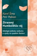 Kniha: Ztracený Humboldtův ráj (Karel Šima a Petr Pabian). SLON