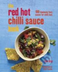 The Red Hot Chilli Sauce Book - Dan May, Ryland, Peters and Small, 2013