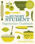 The Hungry Student Vegetarian Cookbook - Charlotte Pike, 2013