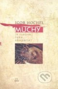 Muchy - Igor Hochel, MilaniuM, 2013