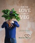 For the love of Veg - Bryn Williams, 2013