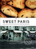 Sweet Paris - Michael Paul, Hardie Grant, 2013