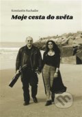 Kniha: Moje cesta do světa (Konstantin Ruchadze). Volvox Globator, 2022