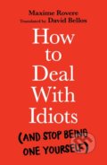 How to Deal With Idiots - Maxime Rovere, 2023