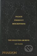 Palace Product Descriptions, The Selected Archive - Lev Tanju, 2022