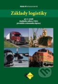 Kniha: Základy logistiky (Mária Weiszerová). Expol Pedagogika, 2022