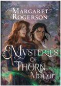 Mysteries of Thorn Manor - Margaret Rogerson, 2023
