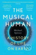 The Musical Human - Michael Spitzer, Bloomsbury, 2022
