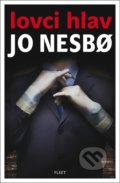 Lovci hlav - Jo Nesbo, Kniha Zlín, 2022