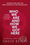 Who We Are and How We Got Here - David Reich, Oxford University Press, 2019