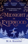 Midnight in Everwood - M.A. Kuzniar, HarperCollins, 2022