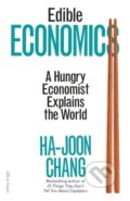 Edible Economics - Ha-Joon Chang, Penguin Books, 2022