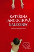 Nalezenec - Kateřina Janouchová, Mladá fronta, 2014