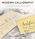Kniha: Modern Calligraphy (Molly Suber Thorpe). St. Martins Griffin, 2013