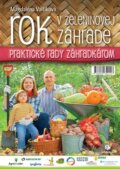 Rok v zeleninovej záhrade - Magdaléna Valšíková-Frey, Plat4M Books, 2014