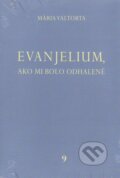 Kniha: Evanjelium, ako mi bolo odhalené 9 (Mária Valtorta). Jacobs light communication, 2011