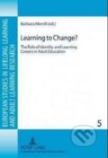 Kniha: Learning to Change? (Barbara Merrill). Peter Lang, 2009