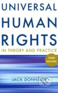 Universal Human Rights in Theory and Practice - Jack Donnelly, Cornell University, 2013