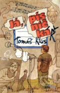 Kniha: Já, písničkáŘ (Tomáš Klus)
